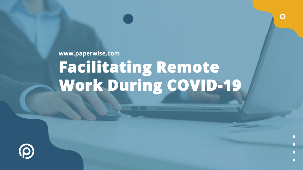 You are currently viewing Facilitating Remote Work During COVID-19