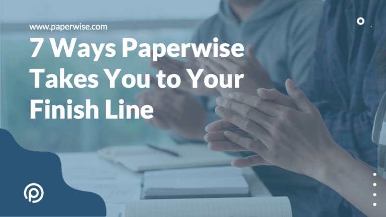 Read more about the article 7 Ways Paperwise Takes You to Your Finish Line