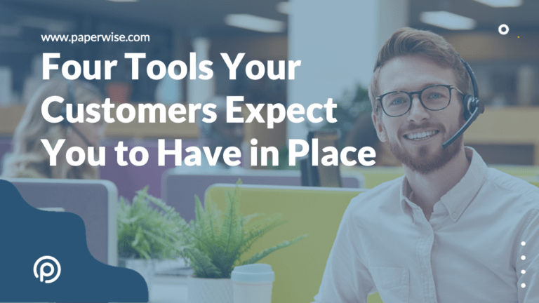 Read more about the article Four Tools Your Customers Expect You to Have in Place