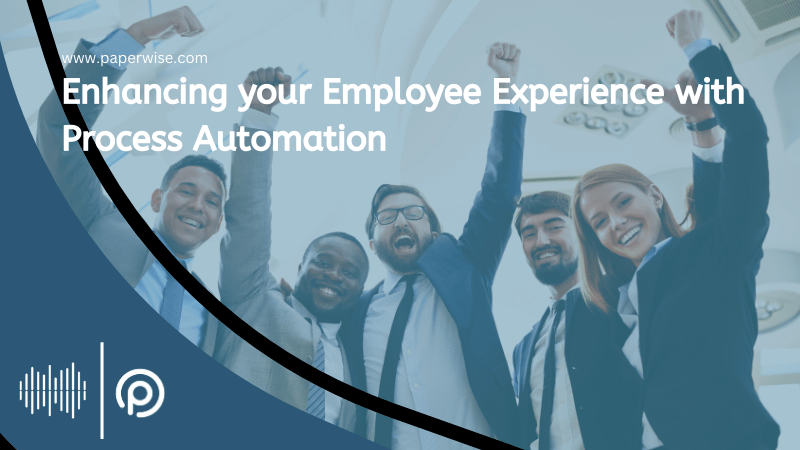 Read more about the article Enhancing your Employee Experience with Process Automation